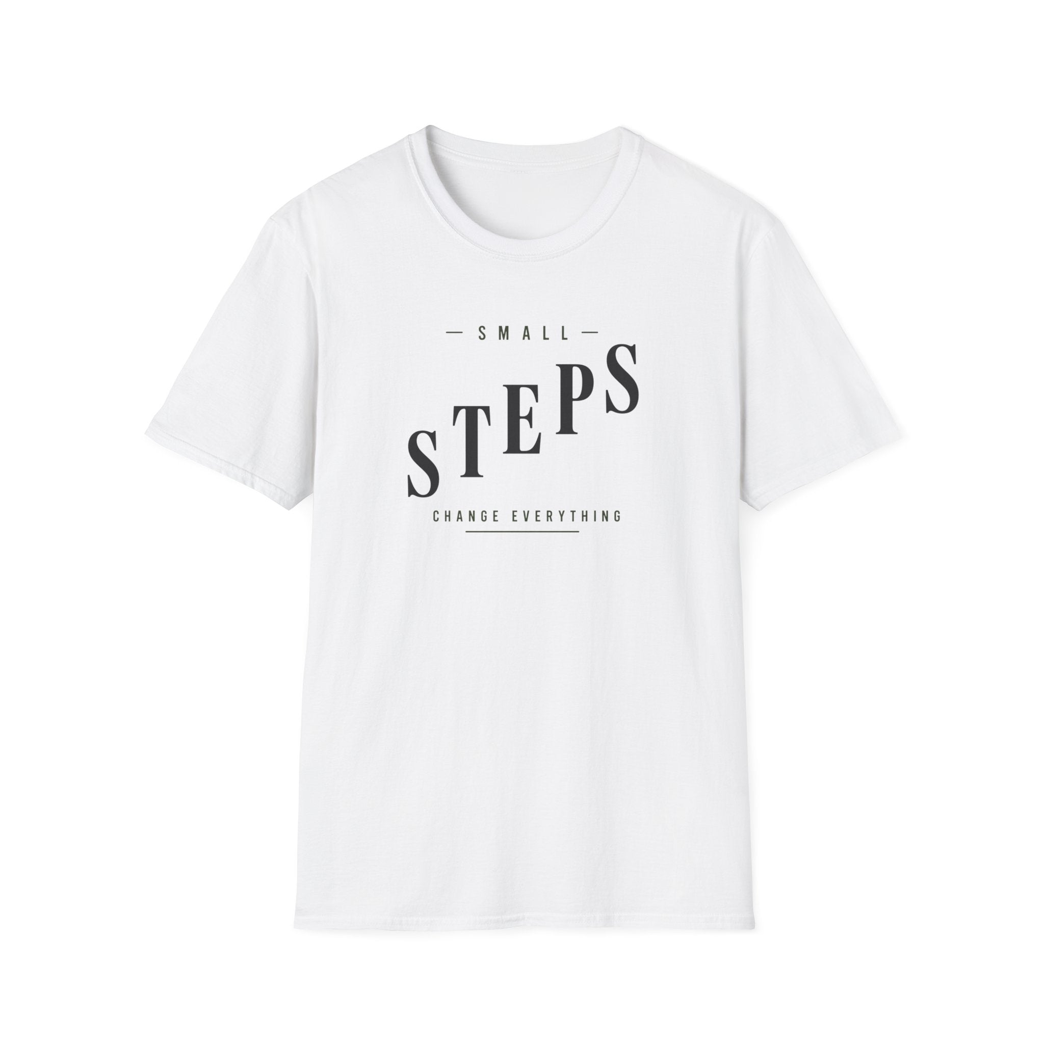 Small Steps Change Everything T-Shirt