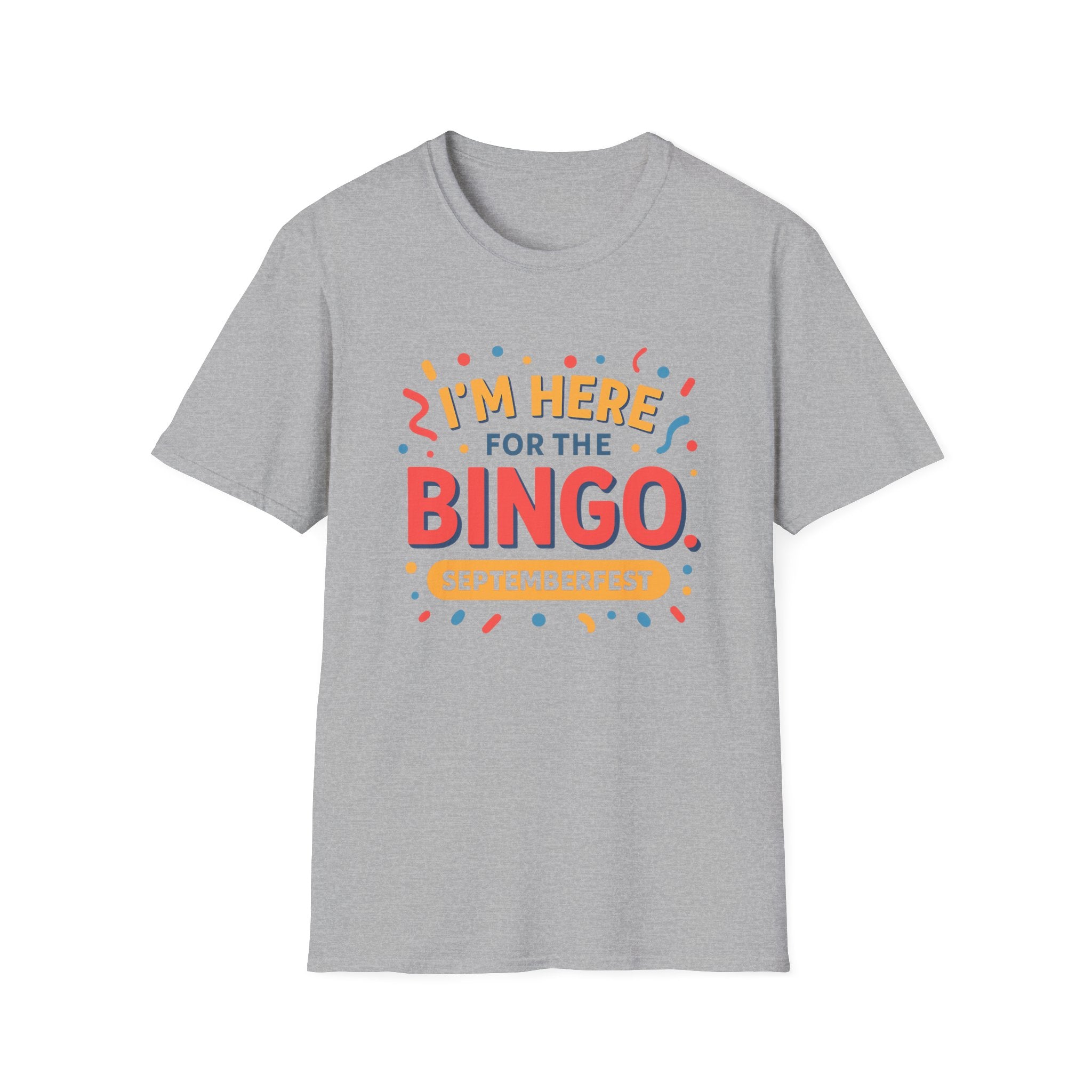Here for the BINGO T-Shirt