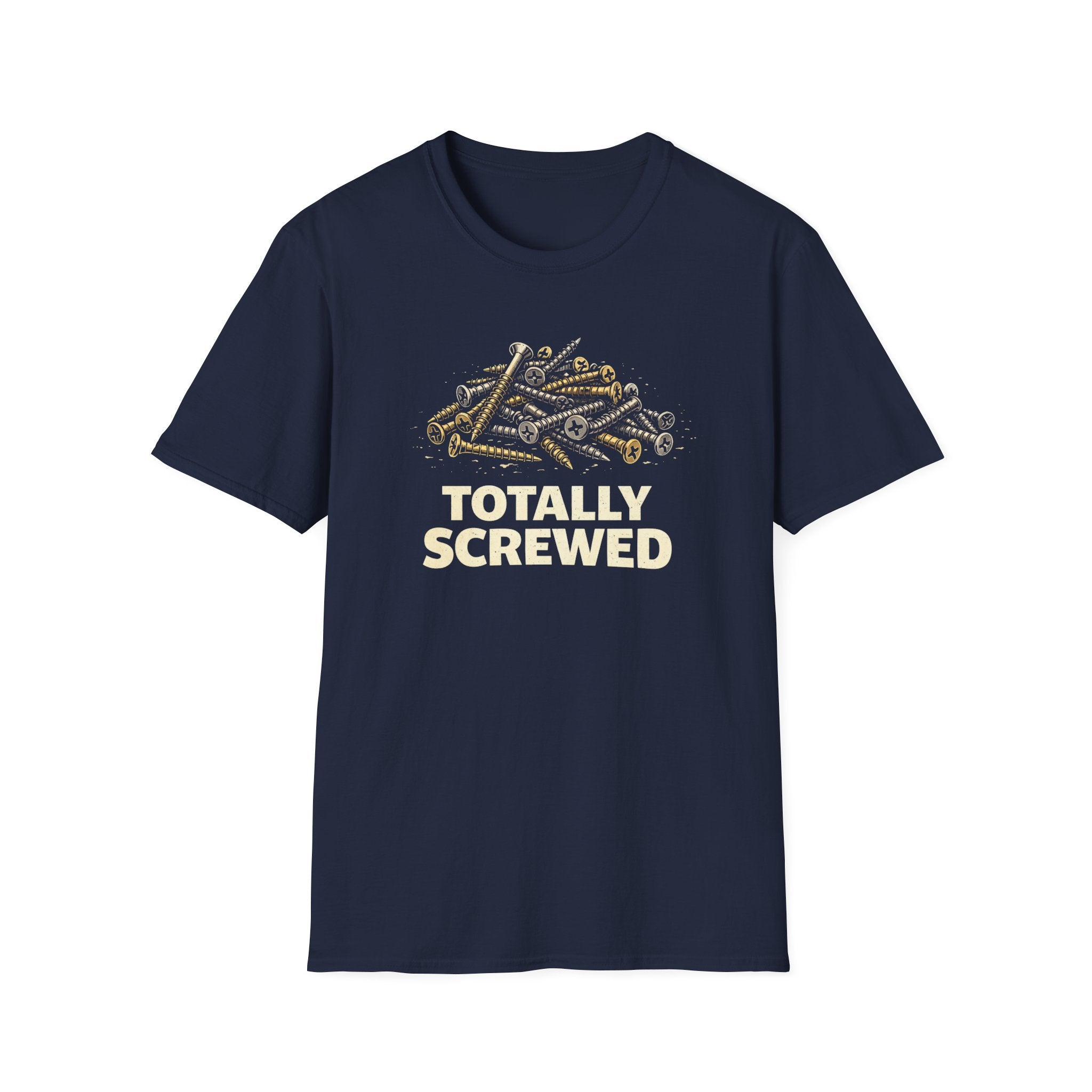Totally Screwed T-Shirt