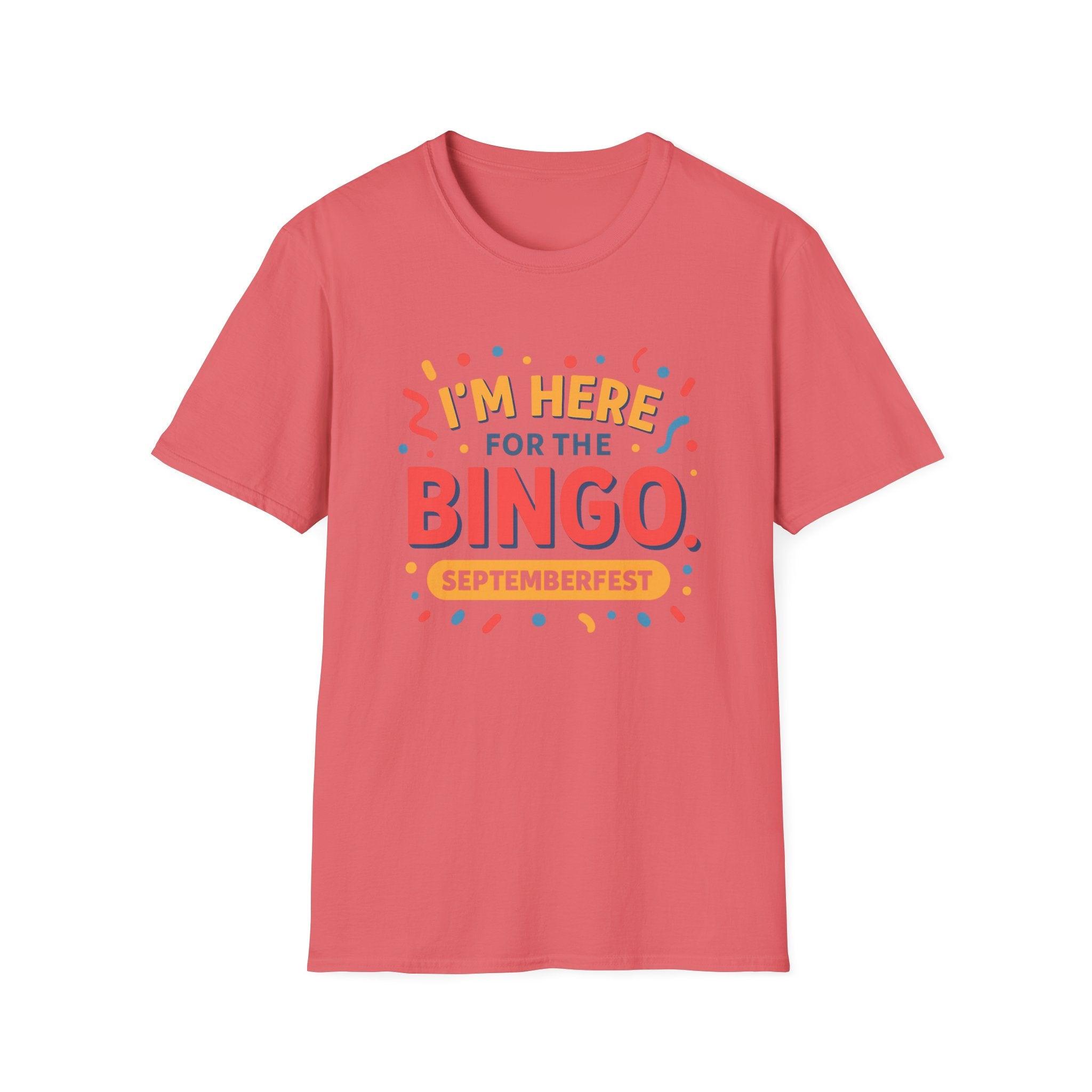 Here for the BINGO T-Shirt