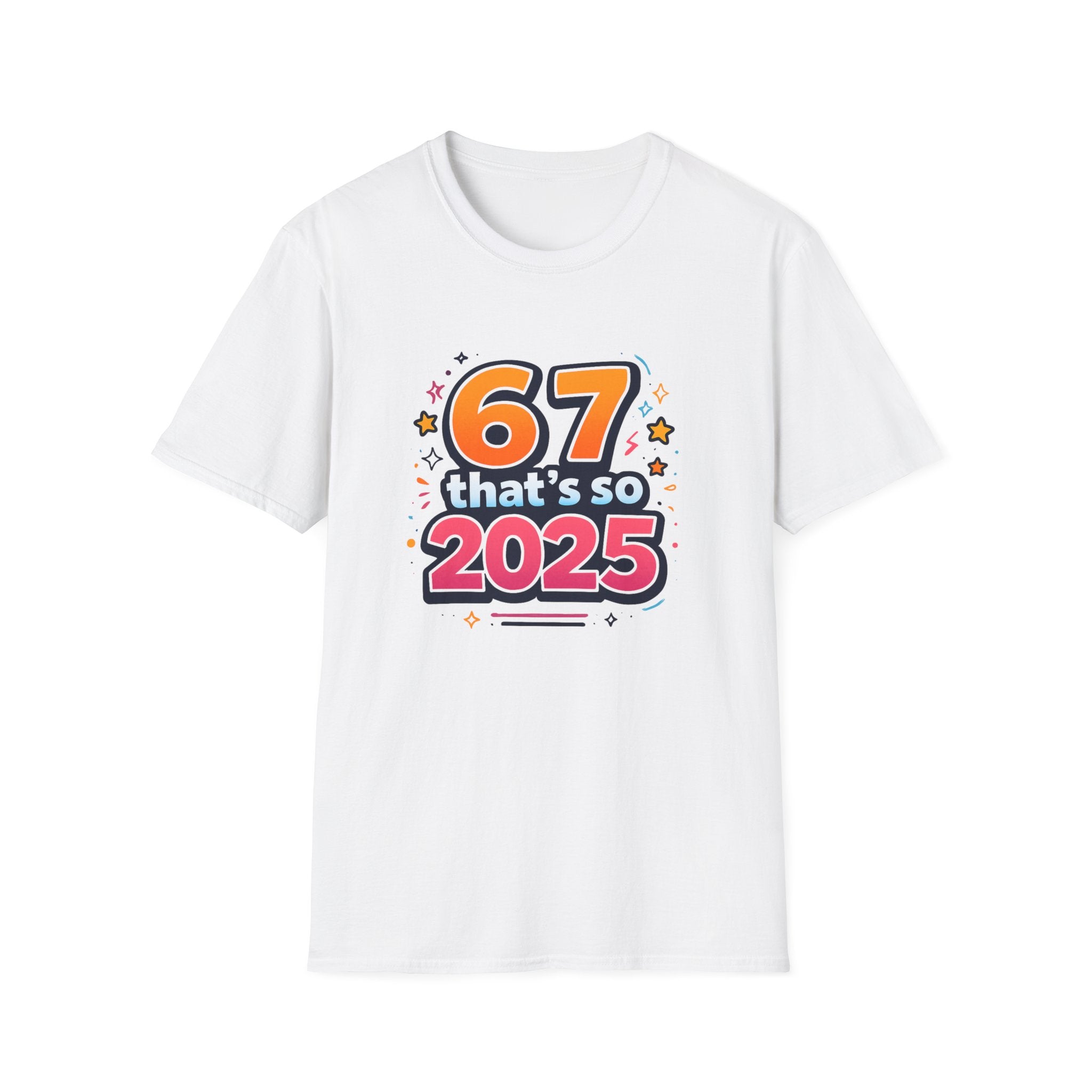 "67" so 2025 Neon T-Shirt