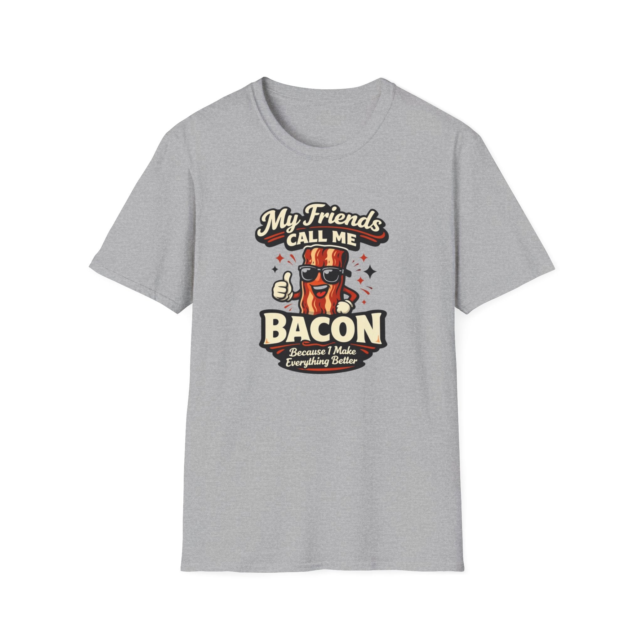 Friends Call me Bacon T-Shirt