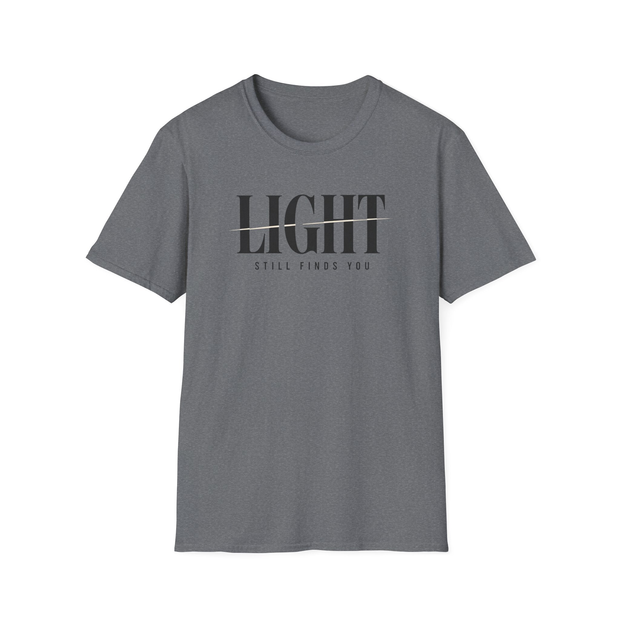 Light Still Finds You T-Shirt