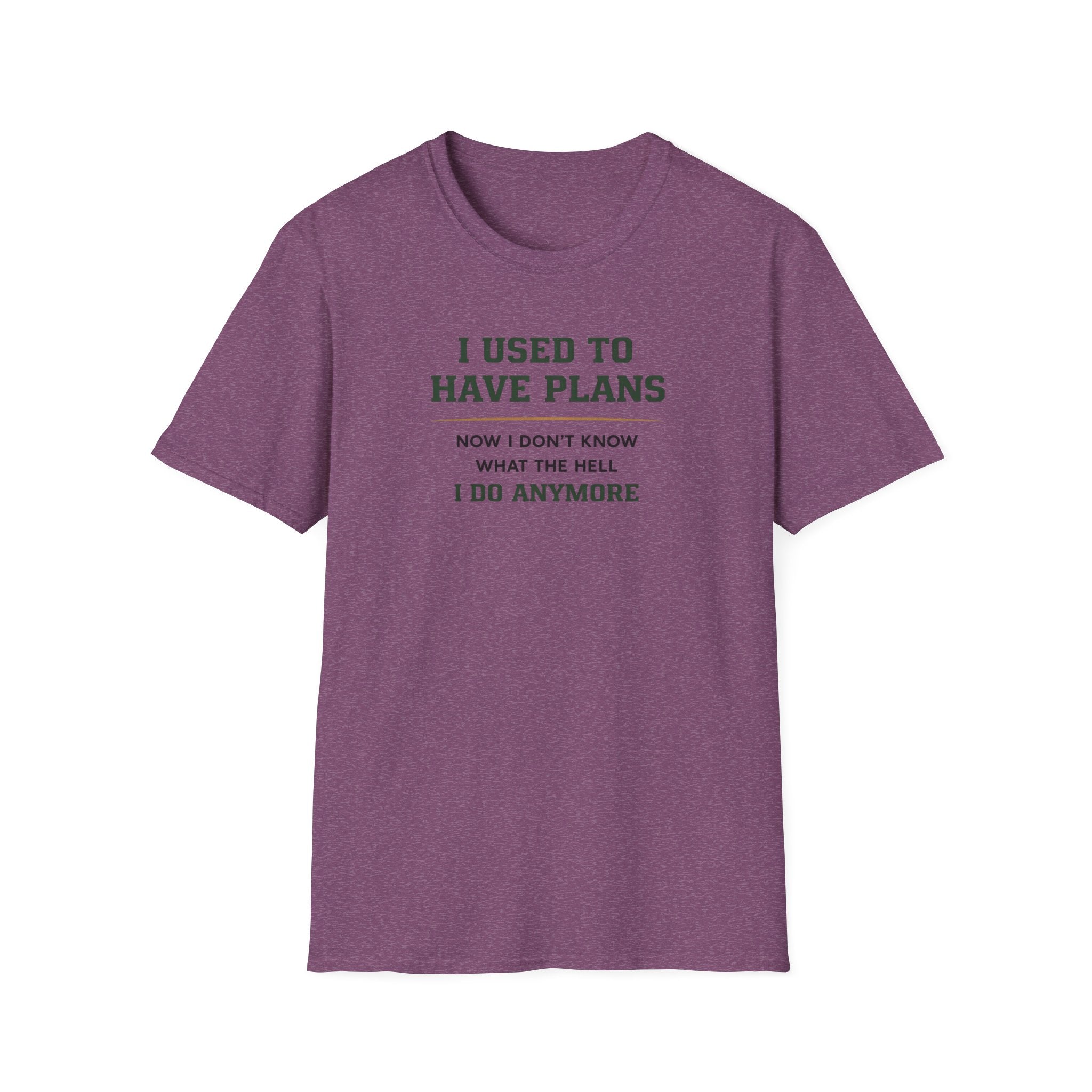 I Used To Have Plans T-Shirt