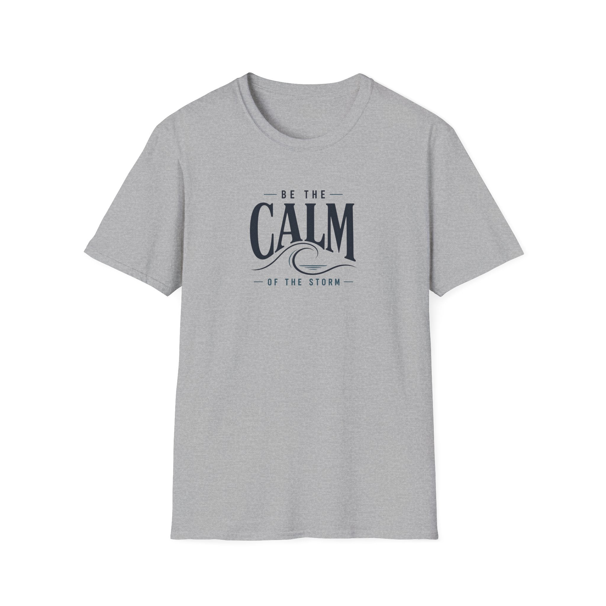 Be The Calm Of The Storm T-Shirt