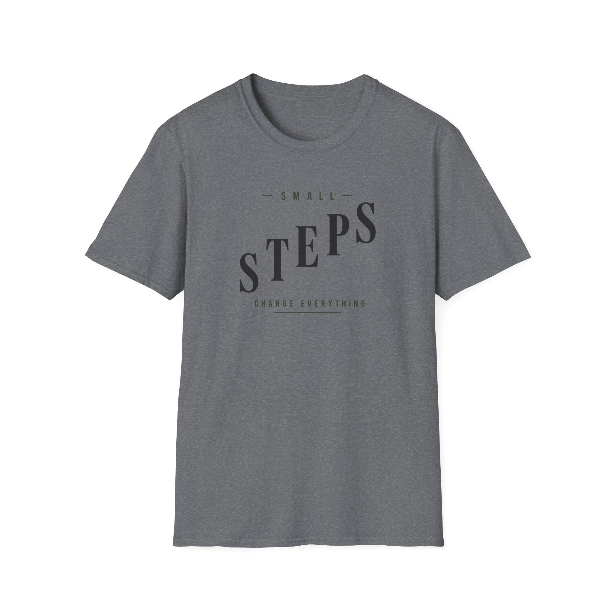 Small Steps Change Everything T-Shirt