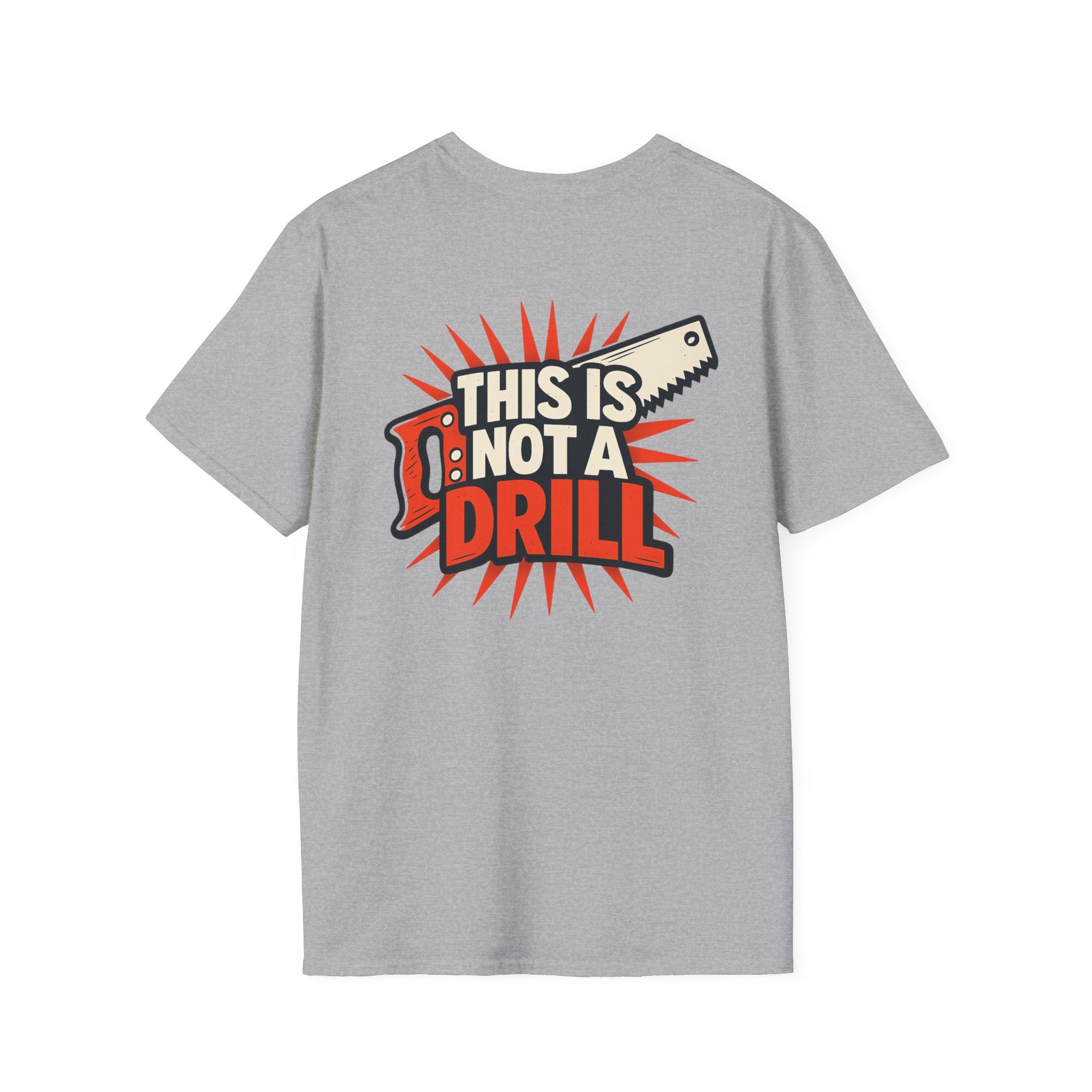 This is not a Drill T-Shirt
