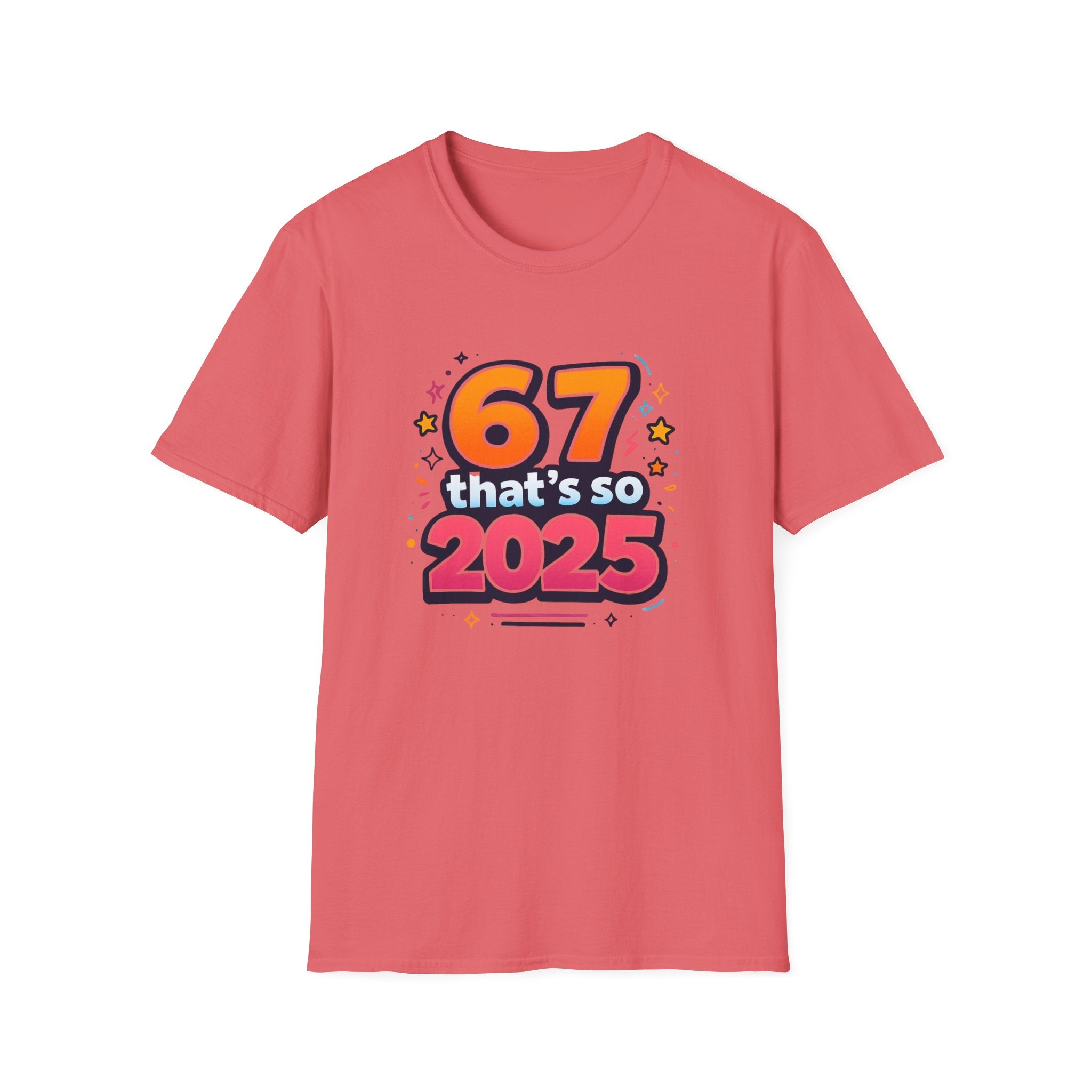 "67" so 2025 Neon T-Shirt