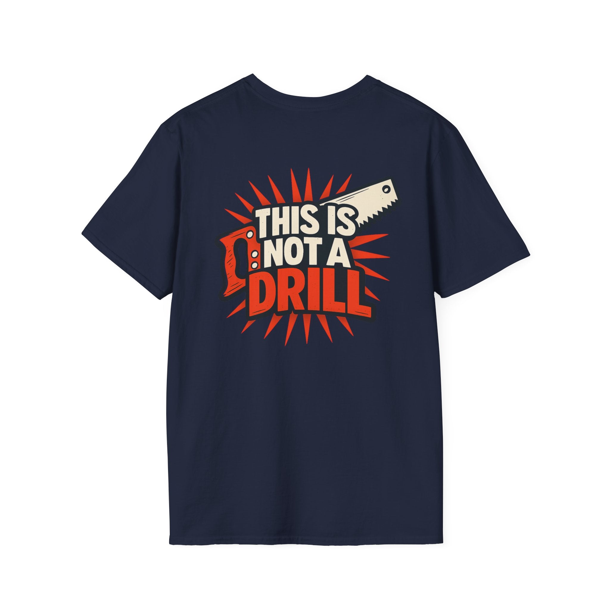 This is not a Drill T-Shirt