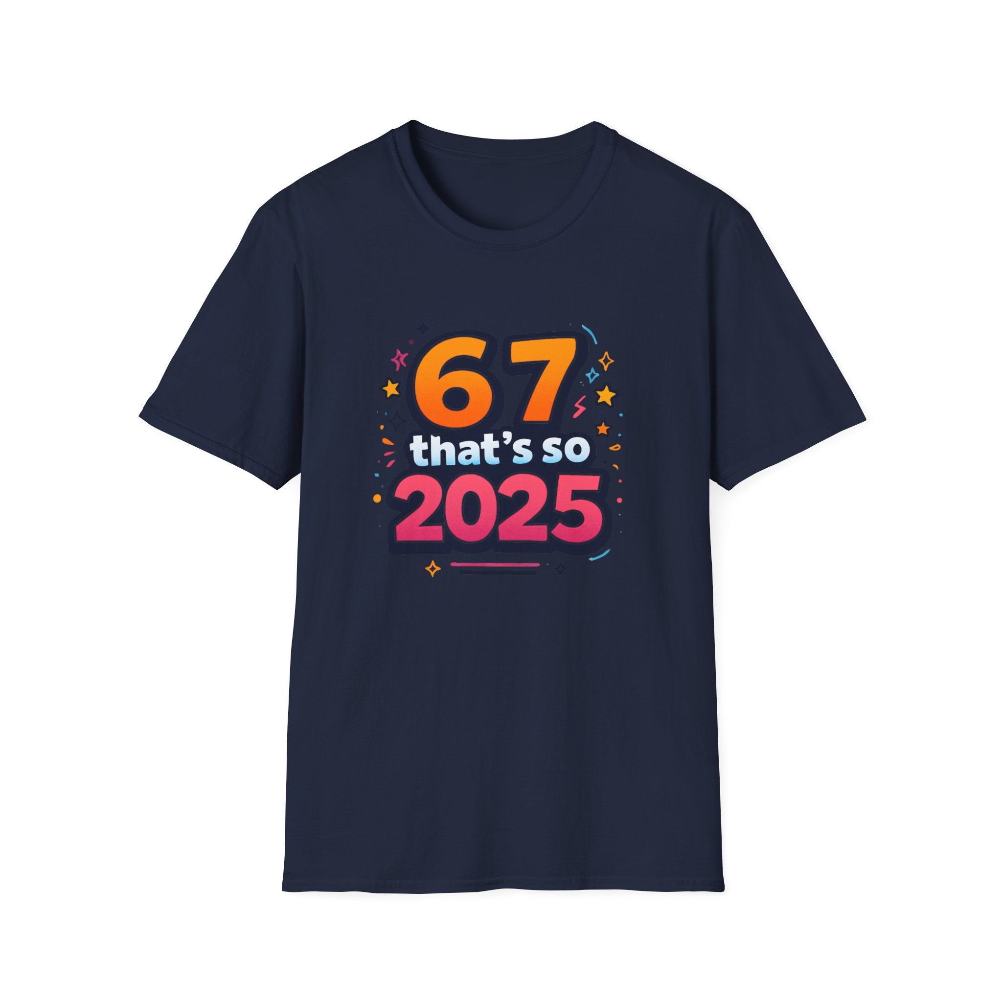 "67" so 2025 Neon T-Shirt