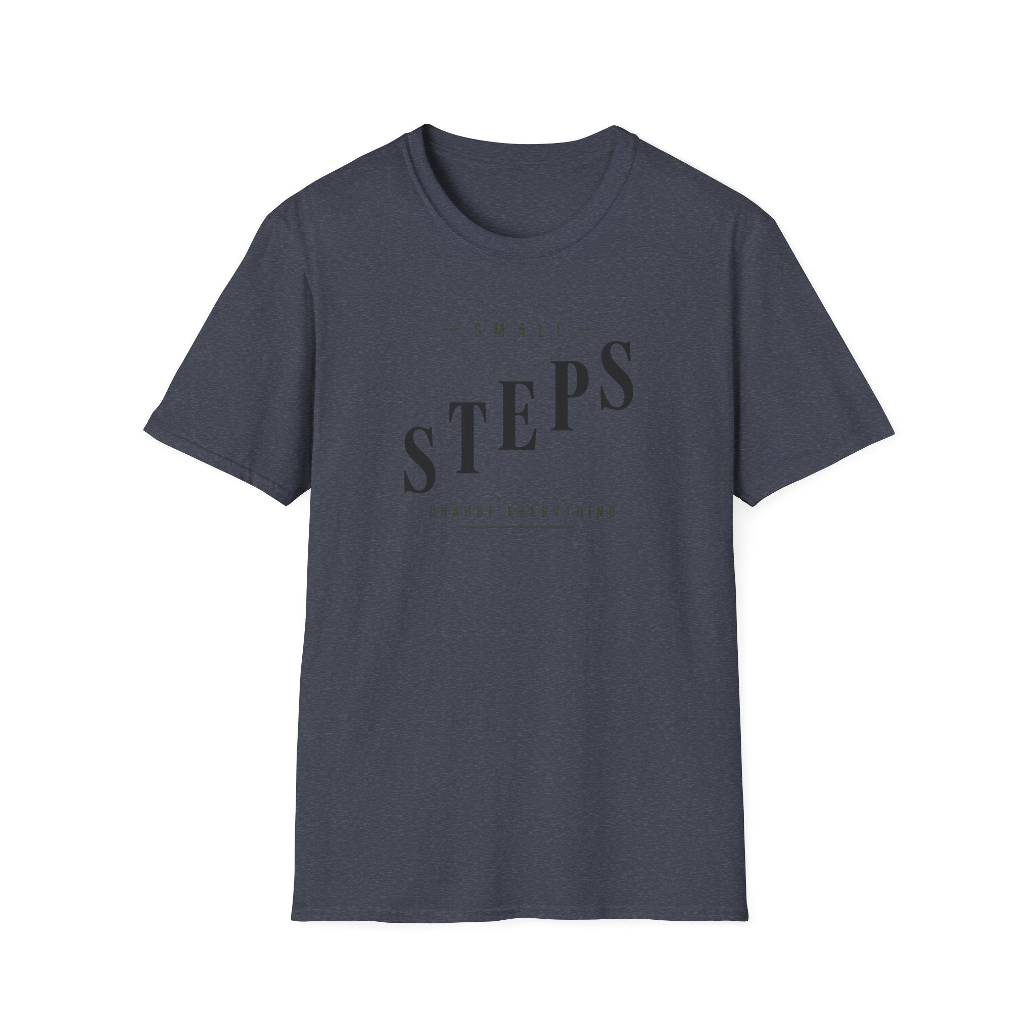 Small Steps Change Everything T-Shirt