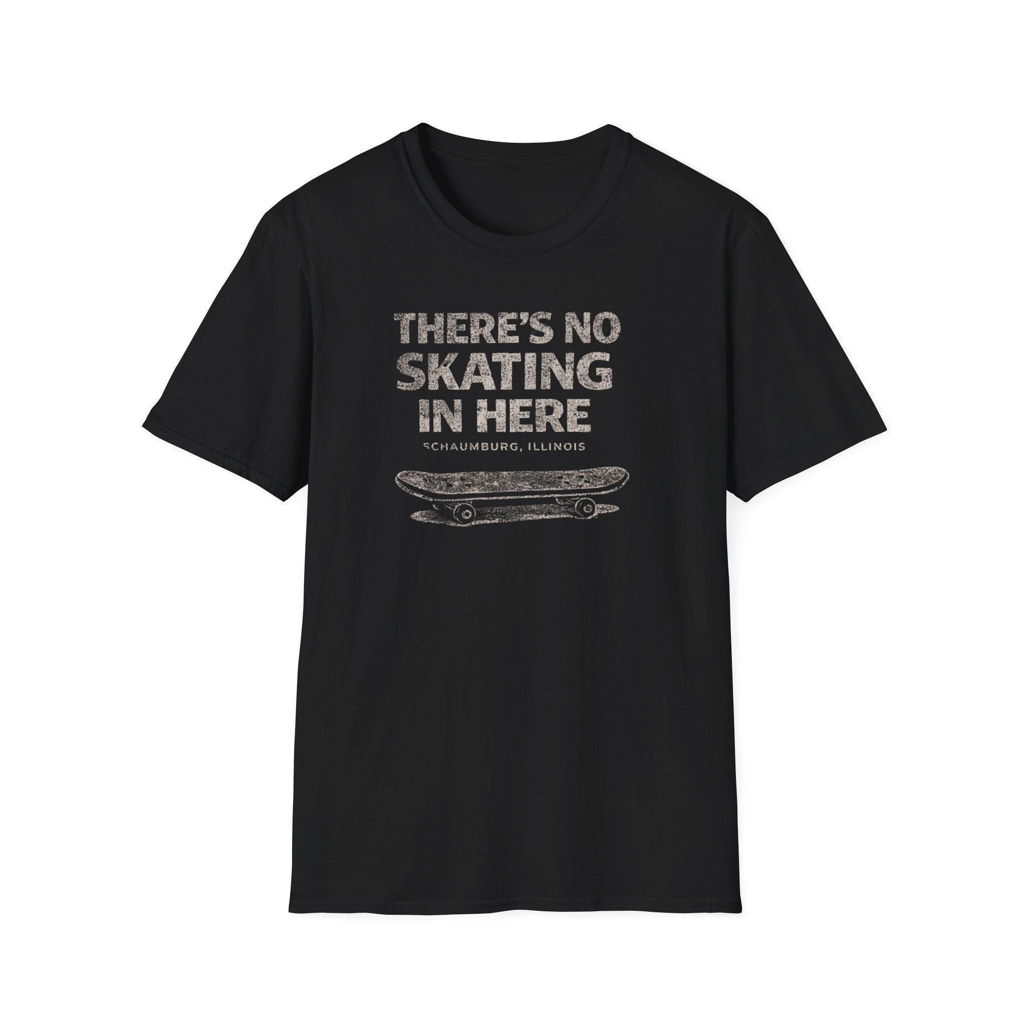 There's No Skating In Here T-Shirt