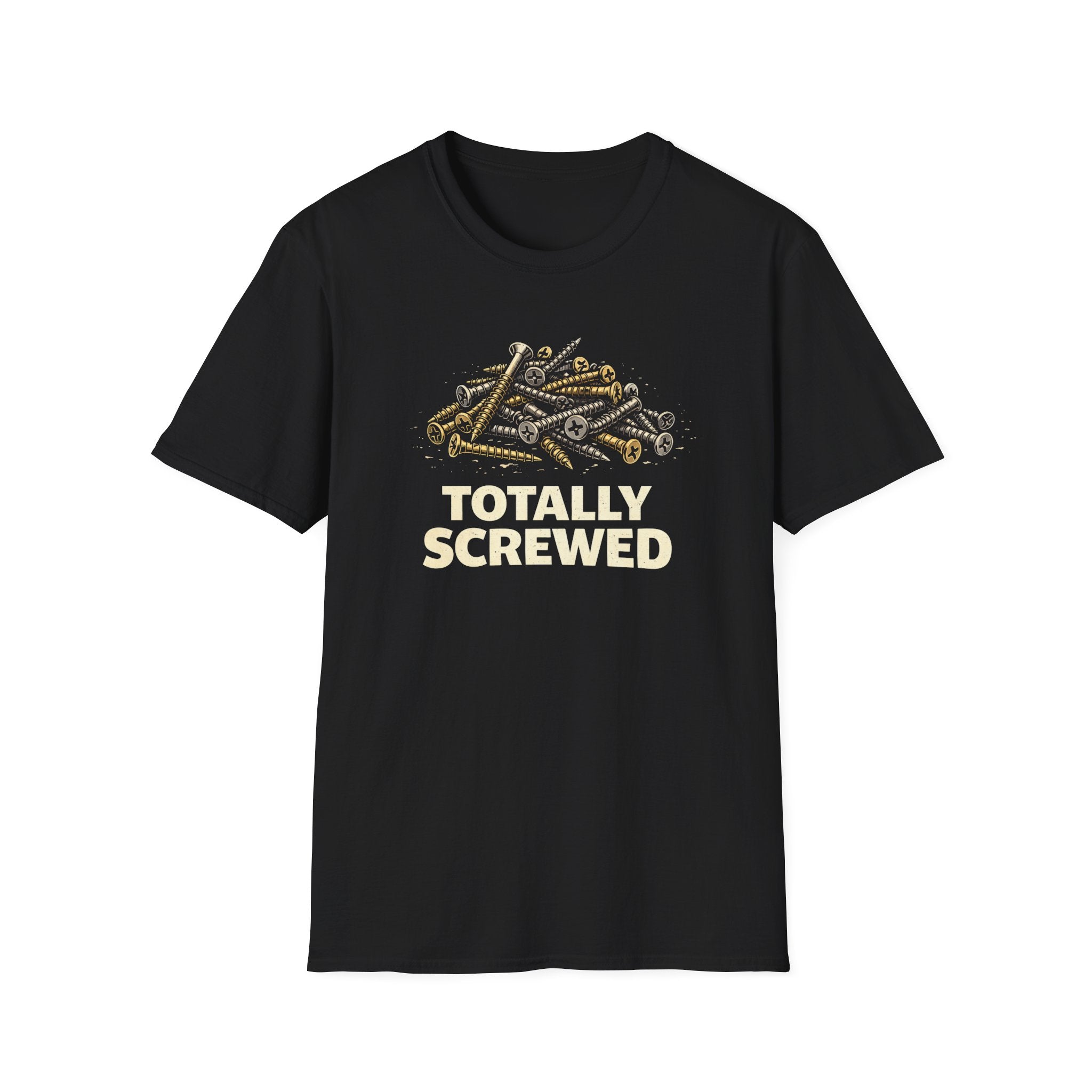 Totally Screwed T-Shirt