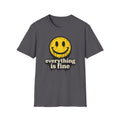 Everything is Fine Smiley T-Shirt