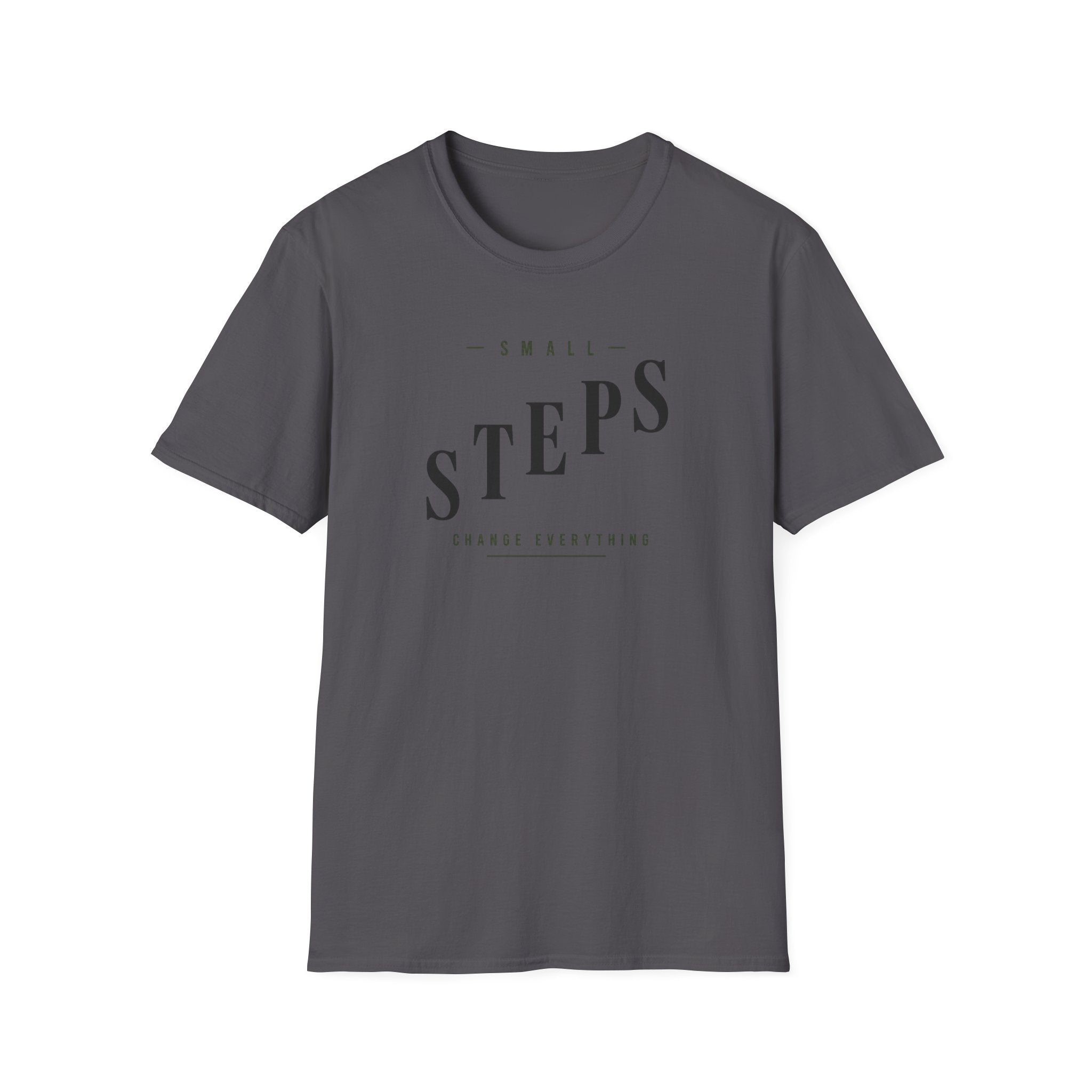 Small Steps Change Everything T-Shirt
