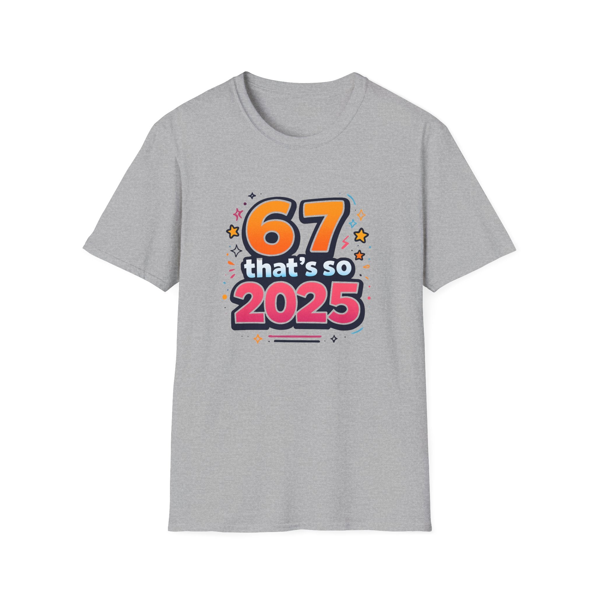 "67" so 2025 Neon T-Shirt
