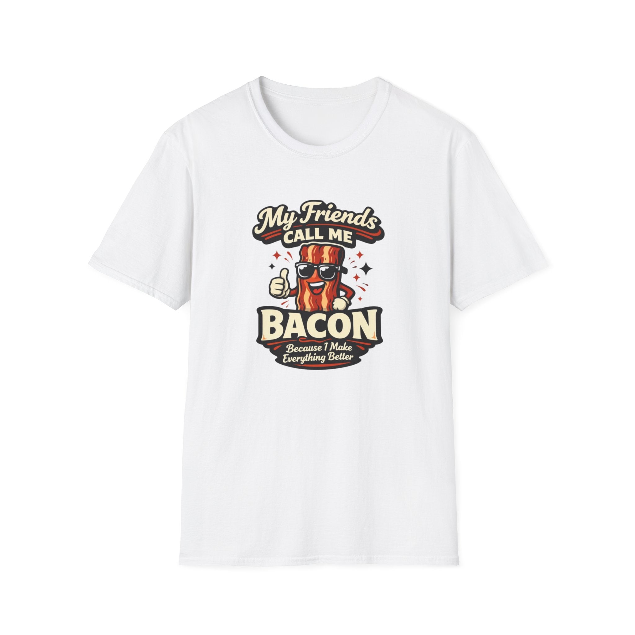 Friends Call me Bacon T-Shirt